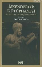 İskenderiye Kütüphanesi - Roy Macleod | Yeni ve İkinci El Ucuz Kitabın