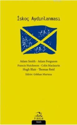 İskoç Aydınlanması - Kolektif | Yeni ve İkinci El Ucuz Kitabın Adresi