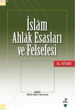 İslam Ahlak Esasları ve Felsefesi - Kolektif | Yeni ve İkinci El Ucuz 
