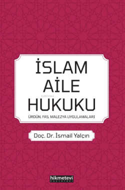 İslam Aile Hukuku - İsmail Yalçın | Yeni ve İkinci El Ucuz Kitabın Adr