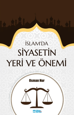 İslam’da Siyasetin Yeri Ve Önemi - Osman Nur | Yeni ve İkinci El Ucuz 