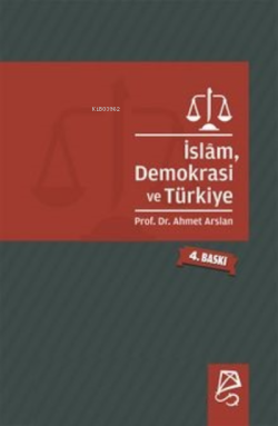 İslam, Demokrasi ve Türkiye - Ahmet Arslan | Yeni ve İkinci El Ucuz Ki