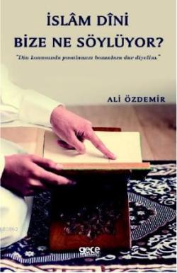 İslam Dini Bize Ne Söylüyor - Ali Özdemir | Yeni ve İkinci El Ucuz Kit