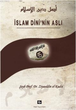 İslam Dininin Aslı - Ziyaeddin El-kudsi | Yeni ve İkinci El Ucuz Kitab