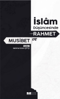İslam Düşüncesinde Rahmet ve Musibet - Kolektif | Yeni ve İkinci El Uc