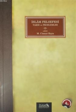 İslam Felsefesi; Tarih ve Problemler
