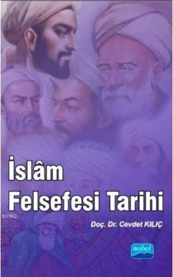 İslam Felsefesi Tarihi - Cevdet Kılıç | Yeni ve İkinci El Ucuz Kitabın