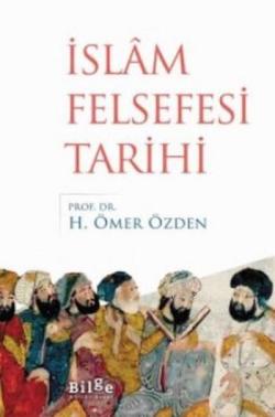 İslam Felsefesi Tarihi - H. Ömer Özden | Yeni ve İkinci El Ucuz Kitabı