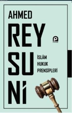 İslam Hukuk Prensipleri - Ahmed Reysuni | Yeni ve İkinci El Ucuz Kitab