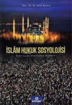İslam Hukuk Sosyolojisi - M. Salih Kumaş | Yeni ve İkinci El Ucuz Kita