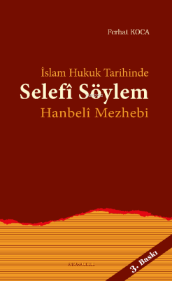 İslam Hukuk Tarihinde Selefi Söylem - Ferhat Koca | Yeni ve İkinci El 