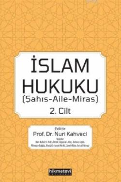 İslam Hukuku 2.cilt (Şahış- Aile- Miras)