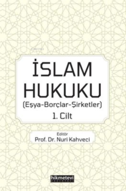 İslam Hukuku - Nuri Kahveci | Yeni ve İkinci El Ucuz Kitabın Adresi