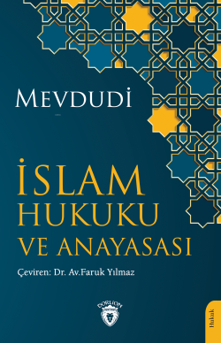 İslam Hukuku ve Anayasası - MEVDUDİ | Yeni ve İkinci El Ucuz Kitabın A