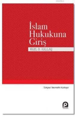 İslam Hukukuna Giriş - Wael B. Hallaq- | Yeni ve İkinci El Ucuz Kitabı