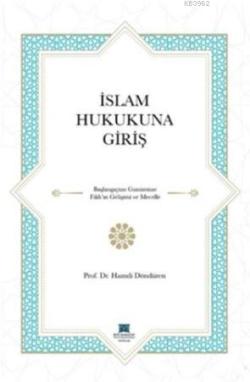 İslam Hukukuna Giriş - Hamdi Döndüren | Yeni ve İkinci El Ucuz Kitabın