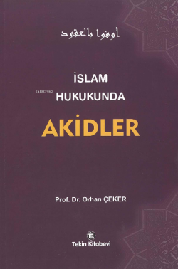 İslam Hukukunda Akidler - Orhan Çeker | Yeni ve İkinci El Ucuz Kitabın