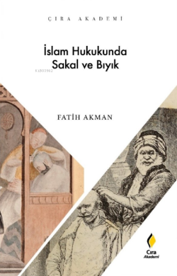 İslam Hukukunda Sakal ve Bıyık - Fatih Akman | Yeni ve İkinci El Ucuz 