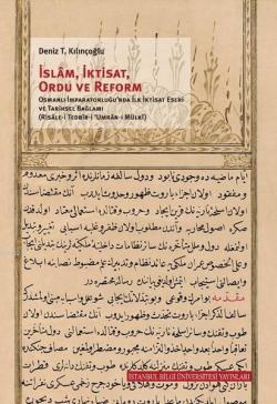 İslam, İktisat, Ordu ve Reform - Deniz T. Kılınçoğlu | Yeni ve İkinci 