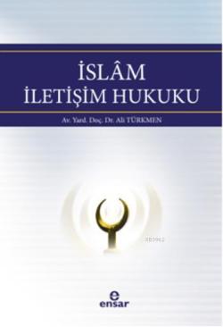 İslam İletişim Hukuku - Ali Türkmen | Yeni ve İkinci El Ucuz Kitabın A
