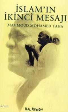 İslam'ın İkinci Mesajı - Mahmoud Mohamed Taha | Yeni ve İkinci El Ucuz