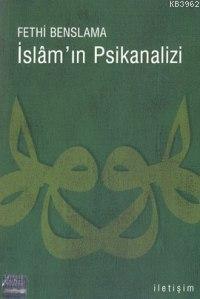 İslam'ın Psikanalizi - Fethi Benslama | Yeni ve İkinci El Ucuz Kitabın