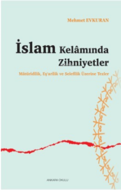 İslam Kelamında Zihniyetler - Mehmet Evkuran | Yeni ve İkinci El Ucuz 