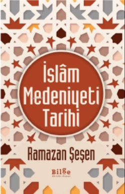 İslam Medeniyet Tarihi
