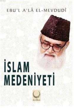 İslam Medeniyeti - Seyyid Kutub | Yeni ve İkinci El Ucuz Kitabın Adres
