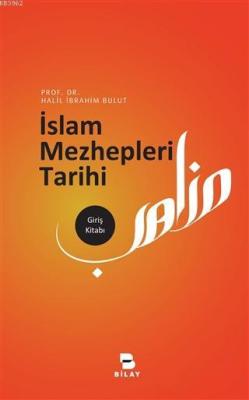 İslam Mezhepleri Tarihi - Halil İbrahim Bulut | Yeni ve İkinci El Ucuz