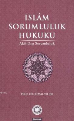 İslam Sorumluluk Hukuku - Kemal Yıldız | Yeni ve İkinci El Ucuz Kitabı