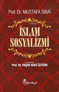 İslam Sosyalizmi - Mustafa Sibai | Yeni ve İkinci El Ucuz Kitabın Adre