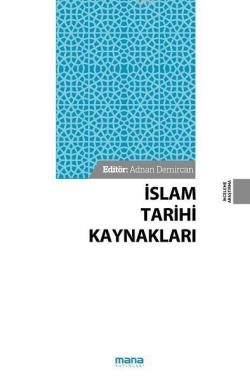 İslam Tarihi Kaynakları - Adnan Demircan | Yeni ve İkinci El Ucuz Kita