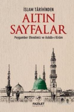 İslam Tarihinden Altın Sayfalar - Kolektif | Yeni ve İkinci El Ucuz Ki