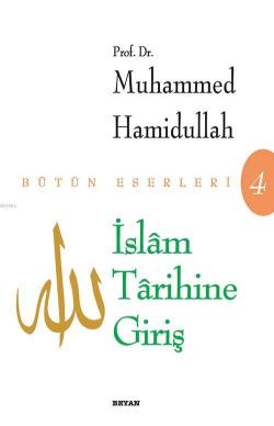 İslam Tarihine Giriş - Muhammed Hamidullah | Yeni ve İkinci El Ucuz Ki
