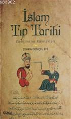 İslam Tıp Tarihi Gelişimi ve Kaynakları - Zehra Gençel Efe | Yeni ve İ
