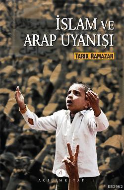 İslam ve Arap Uyanışı - Tarık Ramazan | Yeni ve İkinci El Ucuz Kitabın