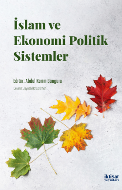 İslam ve Ekonomi Politik Sistemler - Abdul Karim Bangura | Yeni ve İki
