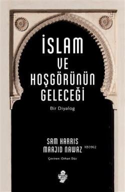 İslam ve Hoşgörünün Geleceği - Sam Harris | Yeni ve İkinci El Ucuz Kit