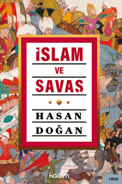 İslam Ve Savaş - Hasan Doğan | Yeni ve İkinci El Ucuz Kitabın Adresi