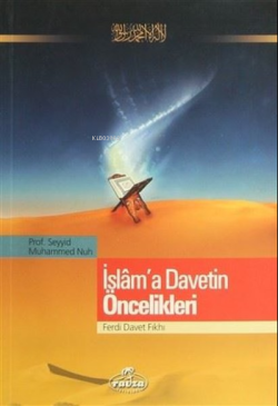 İslam'a Davetin Öncelikleri - Seyyid Muhammed Nuh | Yeni ve İkinci El 