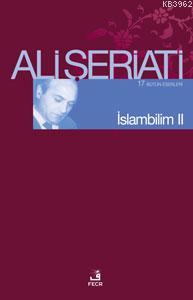 İslambilim II - Ali Şeriati | Yeni ve İkinci El Ucuz Kitabın Adresi