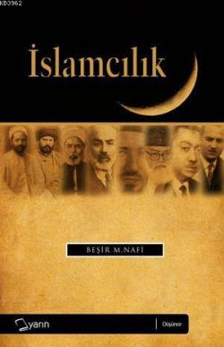 İslamcılık - Beşir Musa Nafi | Yeni ve İkinci El Ucuz Kitabın Adresi
