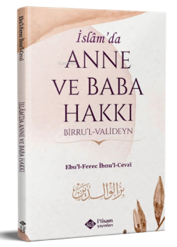 İslamda Anne Ve Baba Hakkı - Ebul Ferec İbnul Cevzi | Yeni ve İkinci E