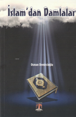İslam'dan Damlalar - Osman Demircioğlu | Yeni ve İkinci El Ucuz Kitabı