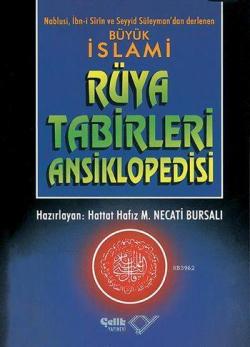 İslâmi Rüya Tâbirleri Ansiklopedisi (Ciltli, 1. Hamur) - İbn-i Sirin |