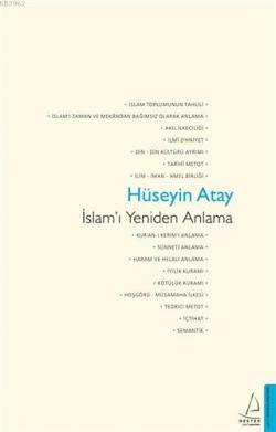 İslam'ı Yeniden Anlama - Hüseyin Atay | Yeni ve İkinci El Ucuz Kitabın