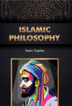 İslamic Philosophy - Yasin Ceylan | Yeni ve İkinci El Ucuz Kitabın Adr