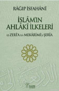 İslamın Ahlaki İlkeleri; Ez Zeria ila Mekarimiş Şeria