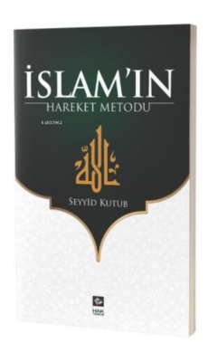 İslam'ın Hareket Metodu - Seyyid Kutub | Yeni ve İkinci El Ucuz Kitabı